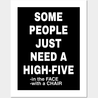 HIGH FIVE IN THE FACE DESIGNED MERCH Posters and Art